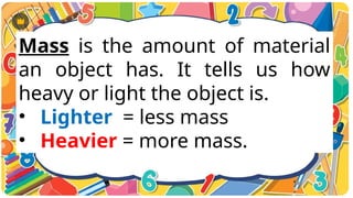 MATH Q2-W1-D1 (COMPARING MASS ) copy.pptx