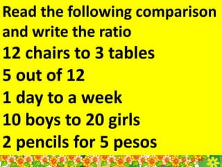Math q2 w8 lesson 50 expresses ratio using the colon or fraction (1) | PPTX