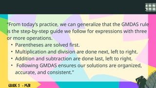 Problem Solving In Math Using Gmdas MATH Q4W2 Solve from left to right for both multiplication/division and ...