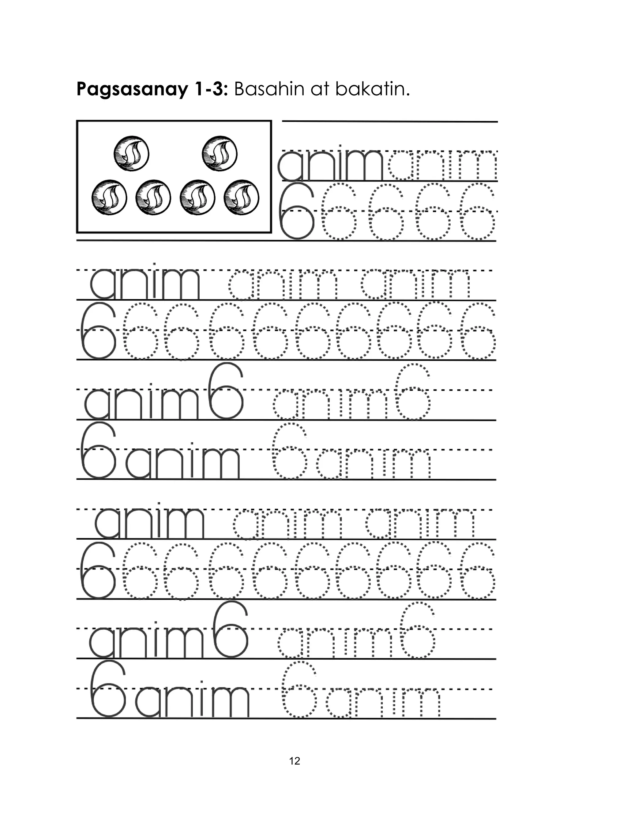 12
Pagsasanay 1-3: Basahin at bakatin.
 