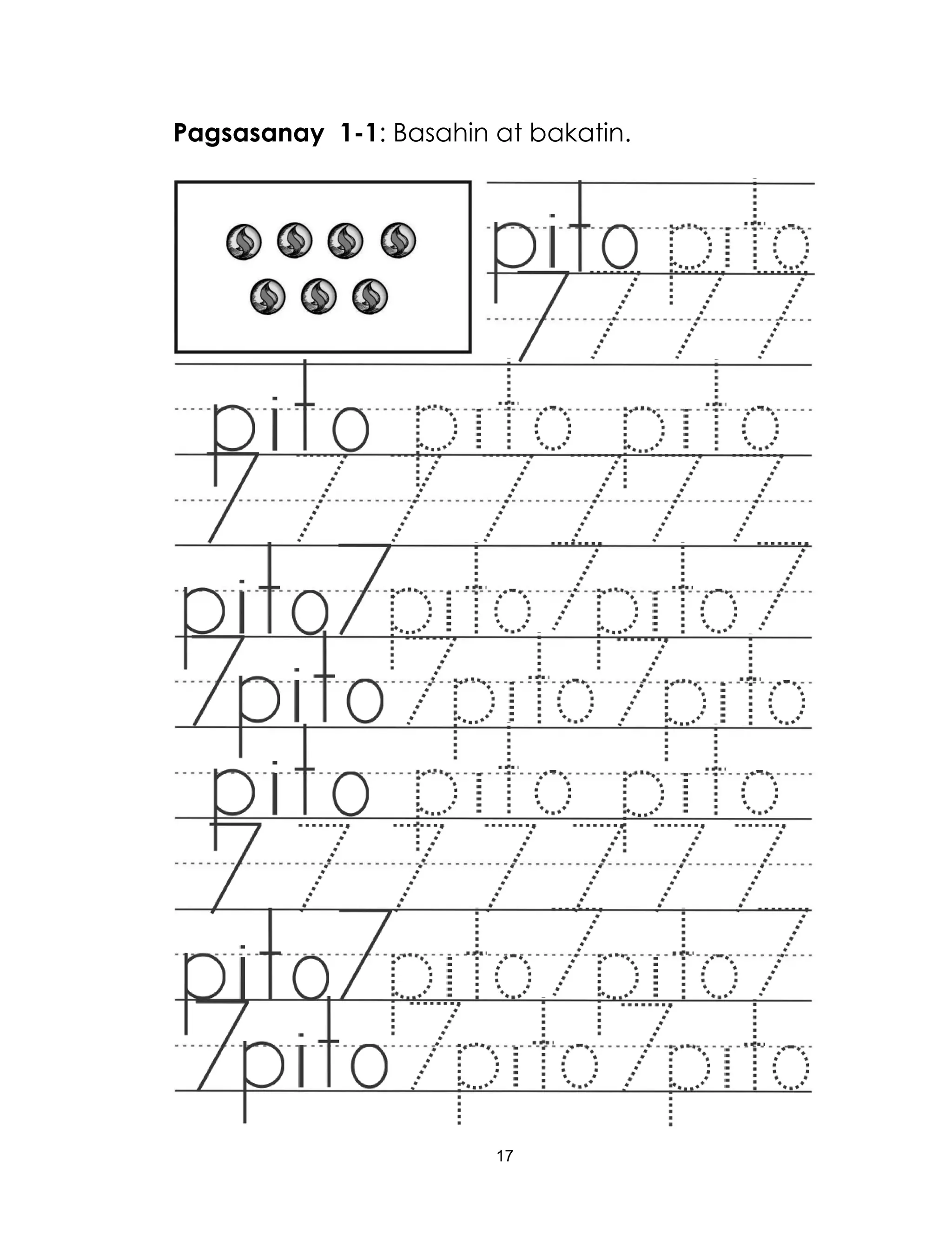 17
Pagsasanay 1-1: Basahin at bakatin.
 