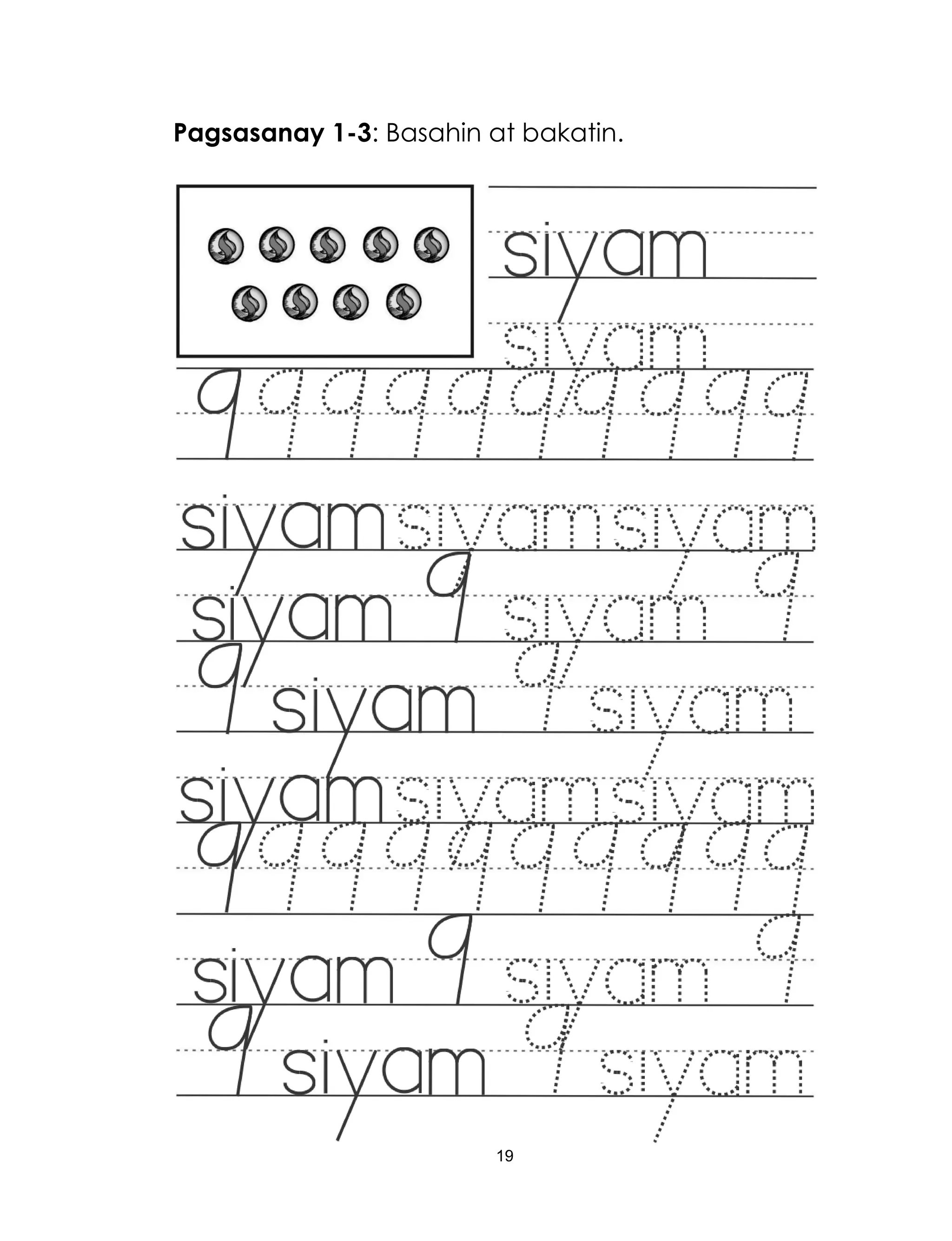 19
Pagsasanay 1-3: Basahin at bakatin.
 