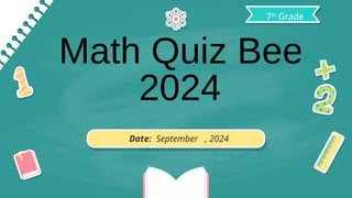 Mathematics grade 7 math Quiz Bee 2024.pptx