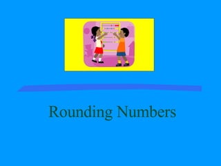 Rounding Numbers 