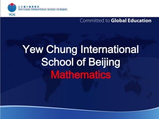 Yew Chung International
School of Beijing
Mathematics

 