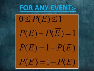 )(1)(
)(1)(
1)()(
1)(0
EPEP
EPEP
EPEP
EP




FOR ANY EVENT:-
 