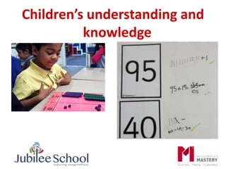 Children’s understanding and
knowledge
 