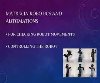 USE OF MATRIX IN ROBOTICS | PPTX