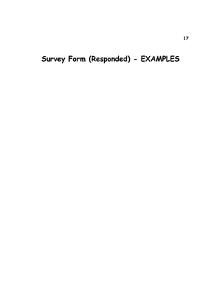 17
Survey Form (Responded) - EXAMPLES
 