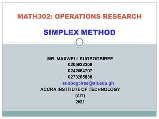 MATHS302 SIMPLEX METHOD.pptx and operation research 2 | PPTX