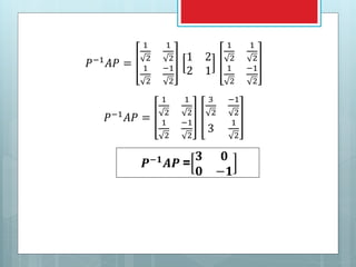 Diagonalization of Matrices | PPTX