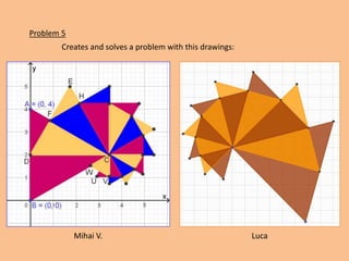 Mihai V. Luca
Creates and solves a problem with this drawings:
Problem 5
 