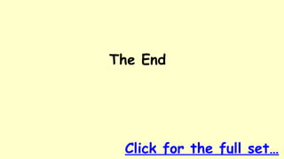 The End
Click for the full set…
 