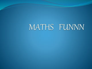 Maths   funnn