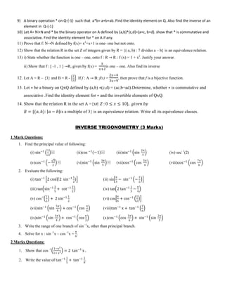 9) A binary operation * on Q-{-1} such that a*b= a+b+ab. Find the identity element on Q. Also find the inverse of an
eleme...