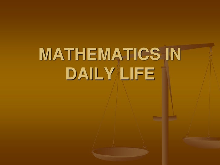 powerpoint presentation on mathematics in daily life