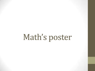 Math’s poster
 