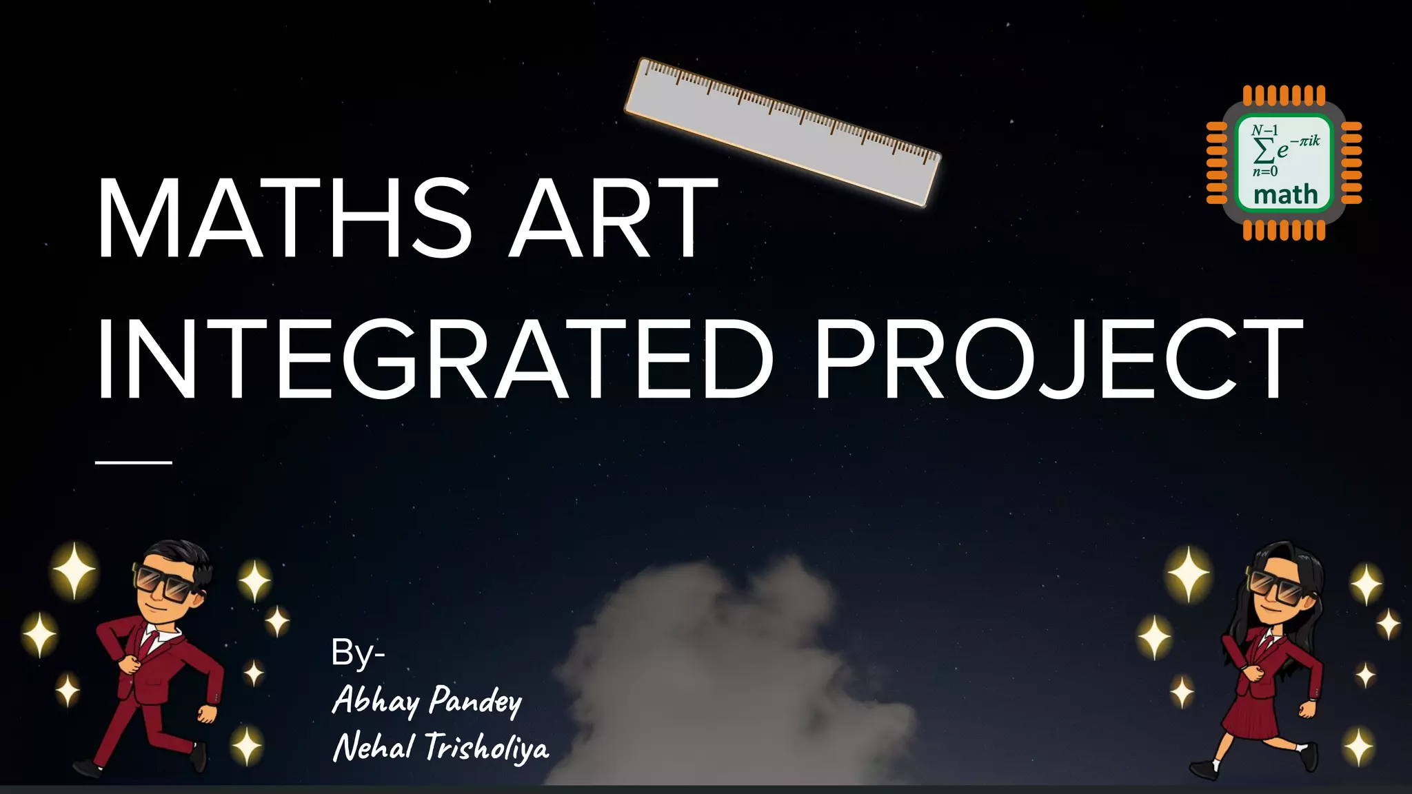 Abhay Pandey
Nehal Trisholiya
 