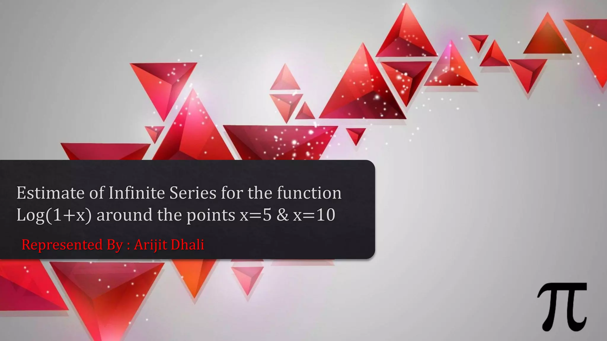 Represented By : Arijit Dhali
 