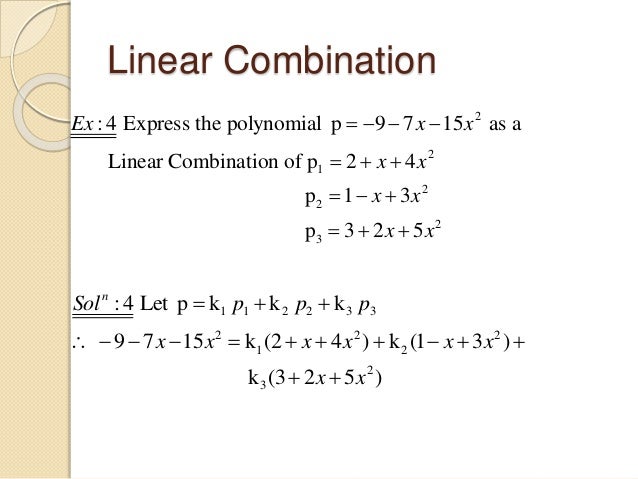 Linear Combination Span And Linearly Independent Dependent Set