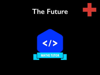 The Future 
 