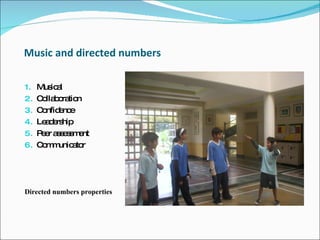 Music and directed numbers Musical Collaboration Confidence  Leadership  Peer assessment  Communicator  Directed numbers properties  