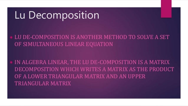 LU Decomposition Its Method, Example and Source Code | PPTX