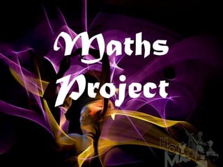 Maths
Project
 