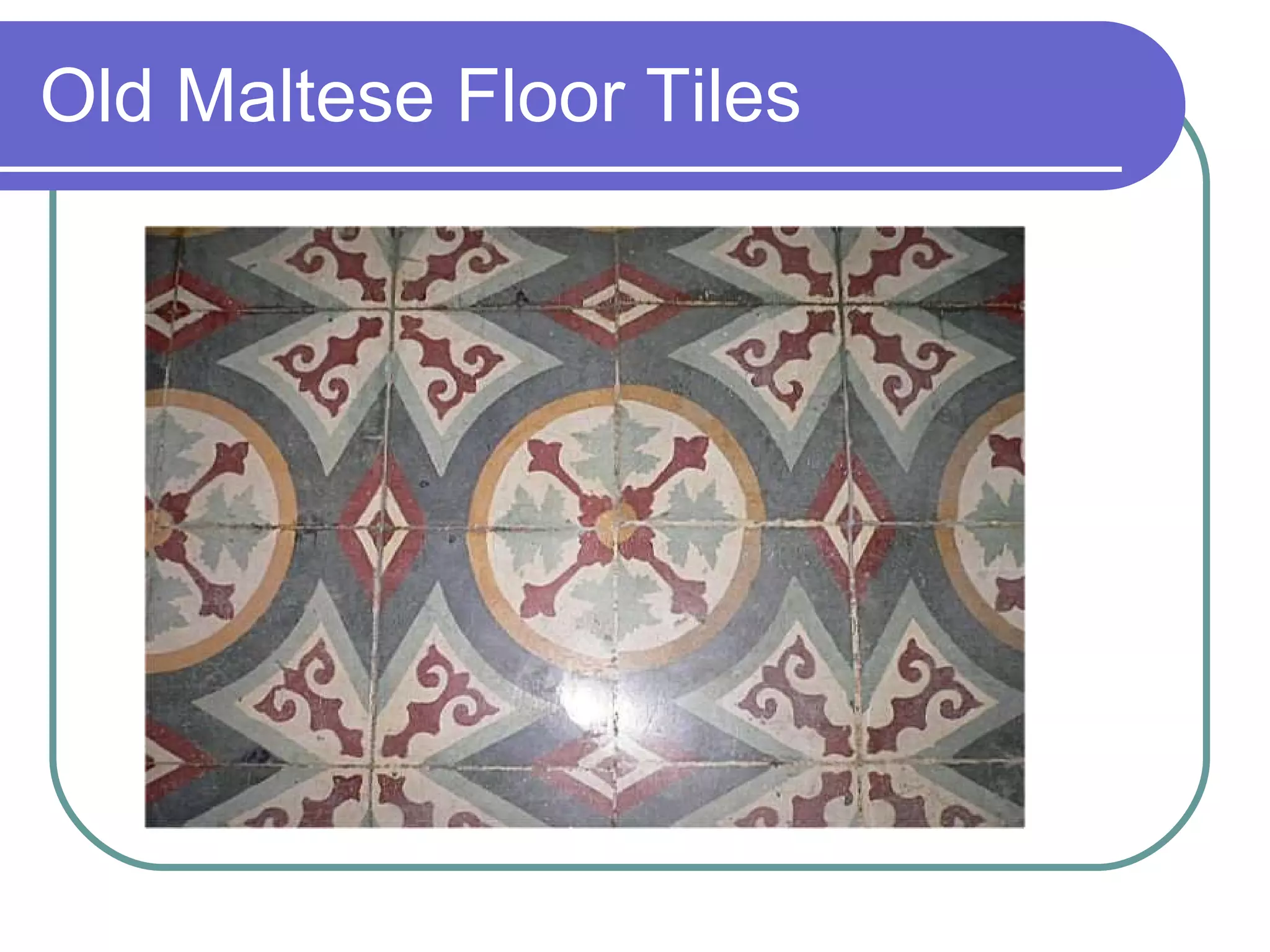 Old Maltese Floor Tiles 