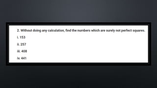 SQUARES AND SQUARE ROOT Class 8 chapter 6 exercise  6.3