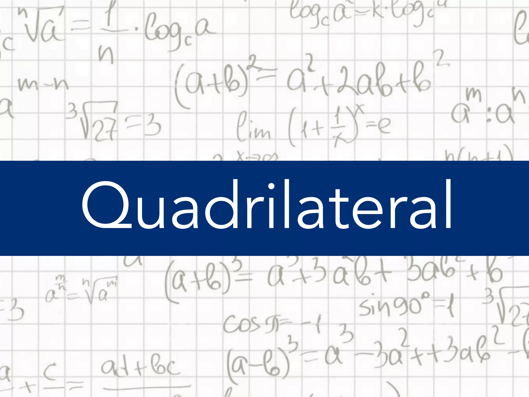 Quadrilateral
 