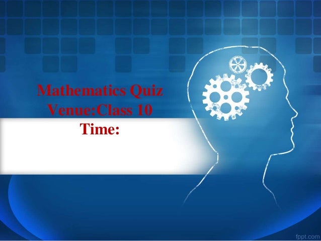 Maths quiz for class 10