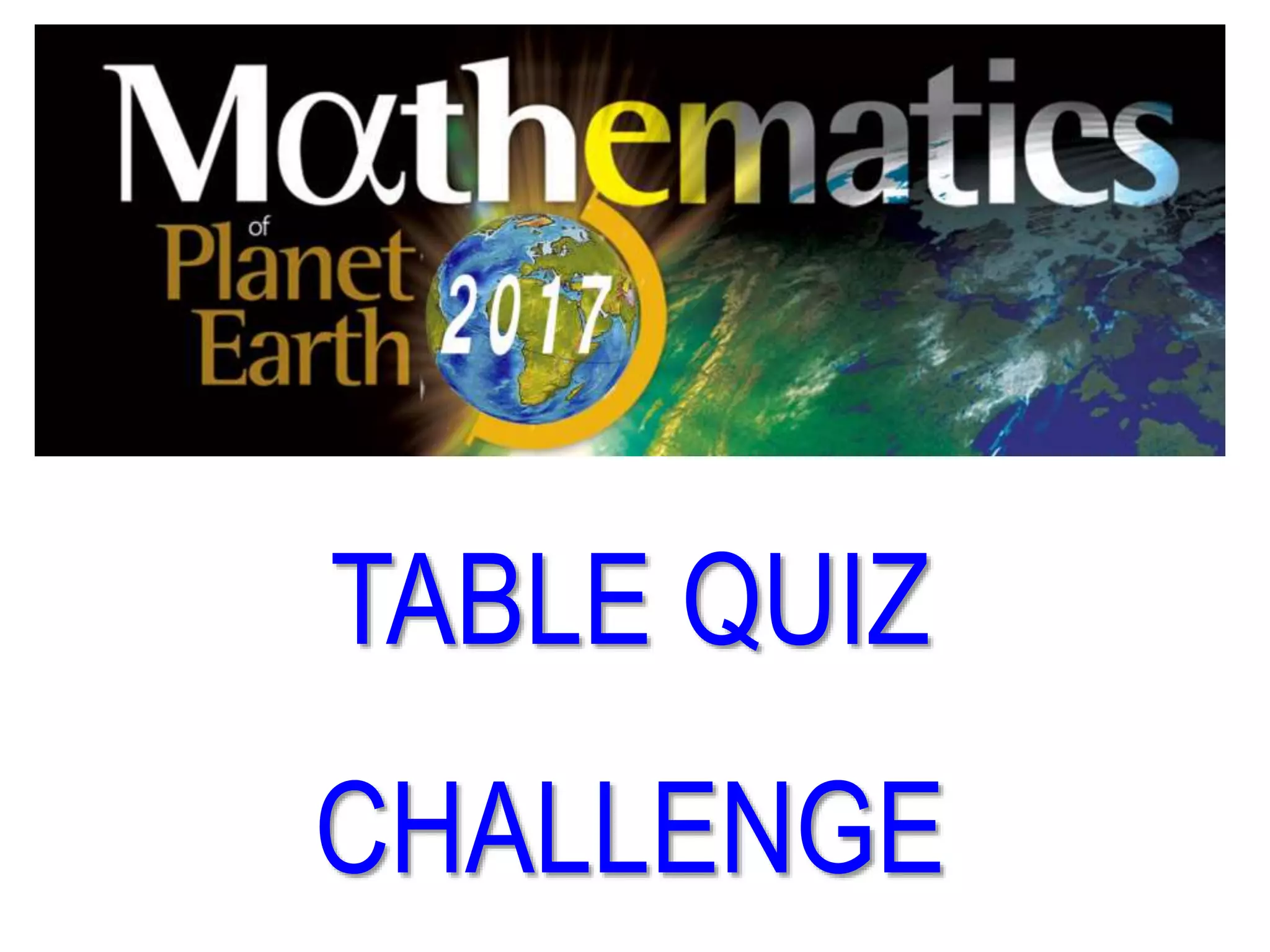 TABLE QUIZ
CHALLENGE
 