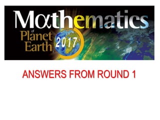 ANSWERS FROM ROUND 1
 