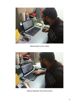 Making Report on the Laptop
Making Infographic Presentation Board
5
 