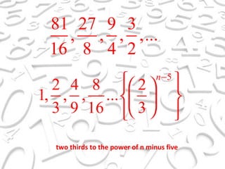 two thirds to the power of n minus five 