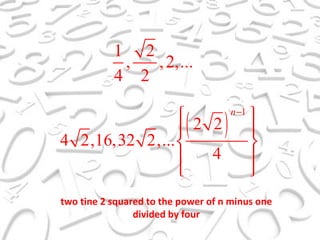 two tine 2 squared to the power of n minus one divided by four 