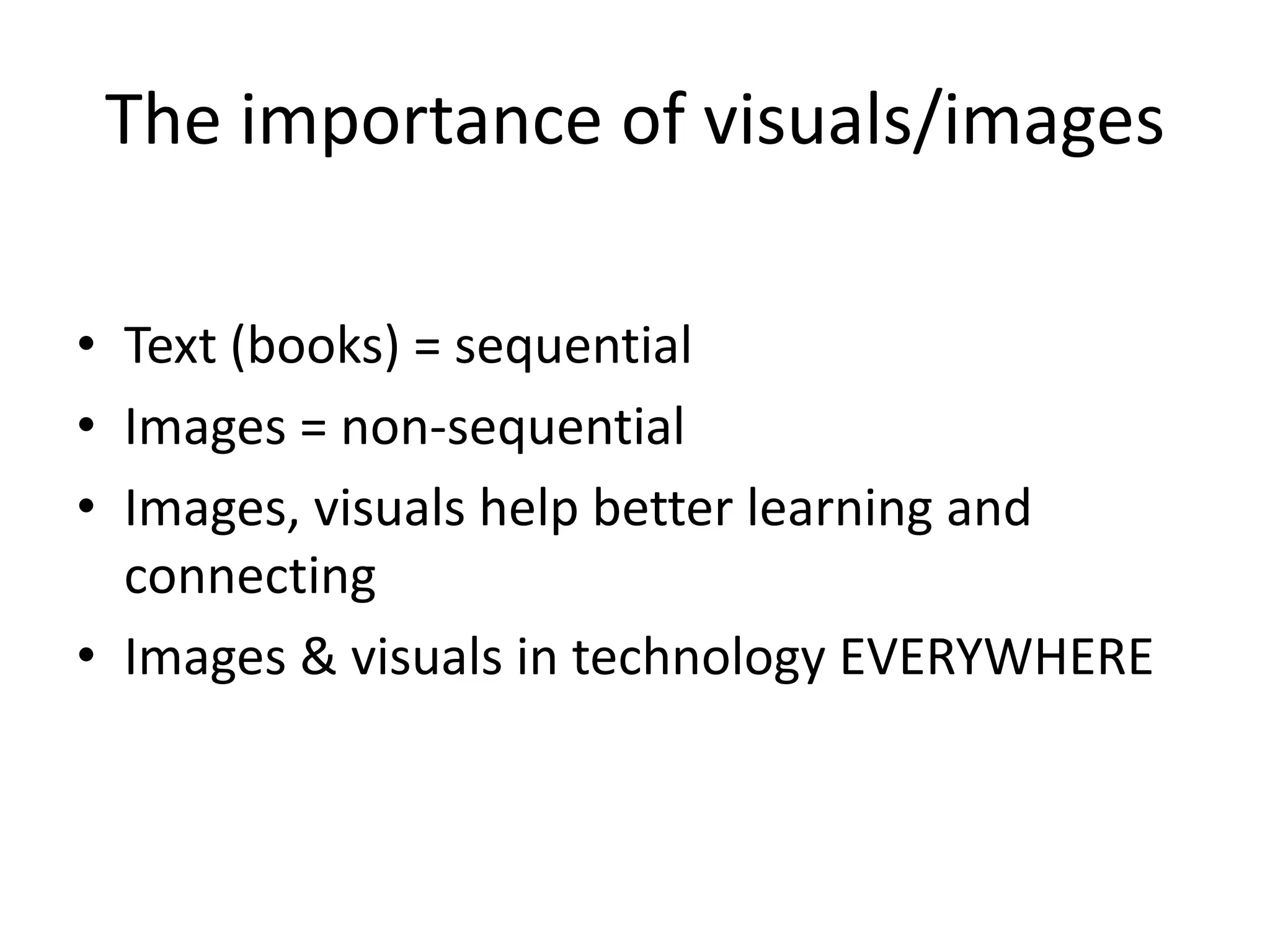 Brain Rule # 10:Vision trumps all other senses.