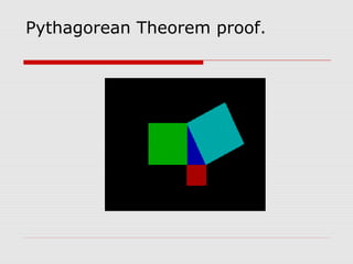 Pythagorean Theorem proof.
 