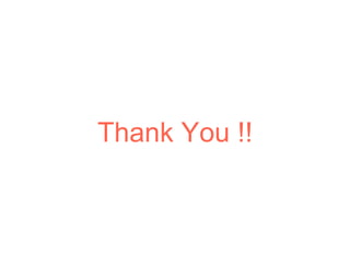 Thank You !!
 