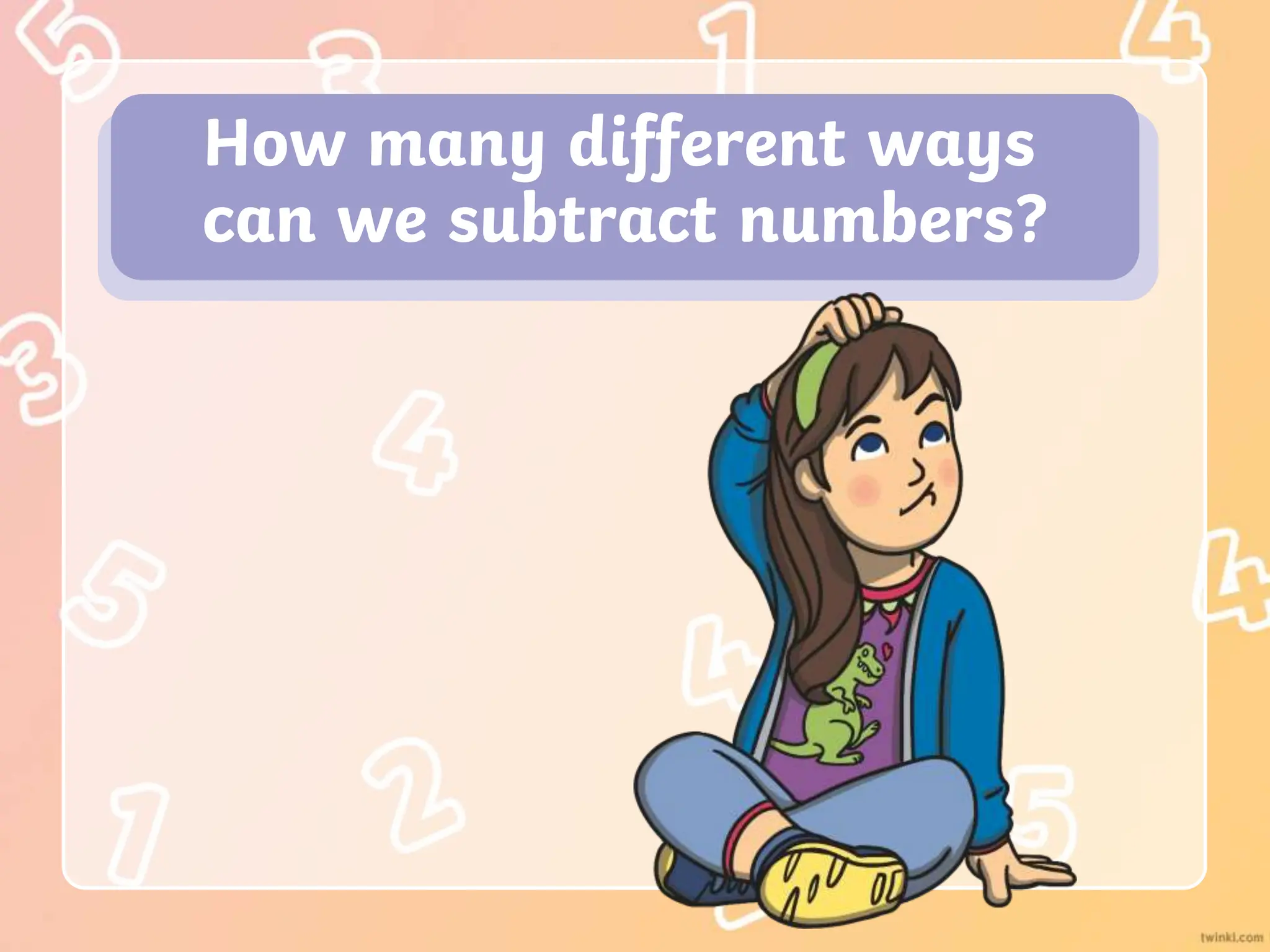 How many different ways
can we subtract numbers?
 