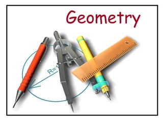 Geometry
 