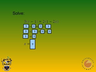 Solve:
?
?
?
?
??? ?
?
? ?
 