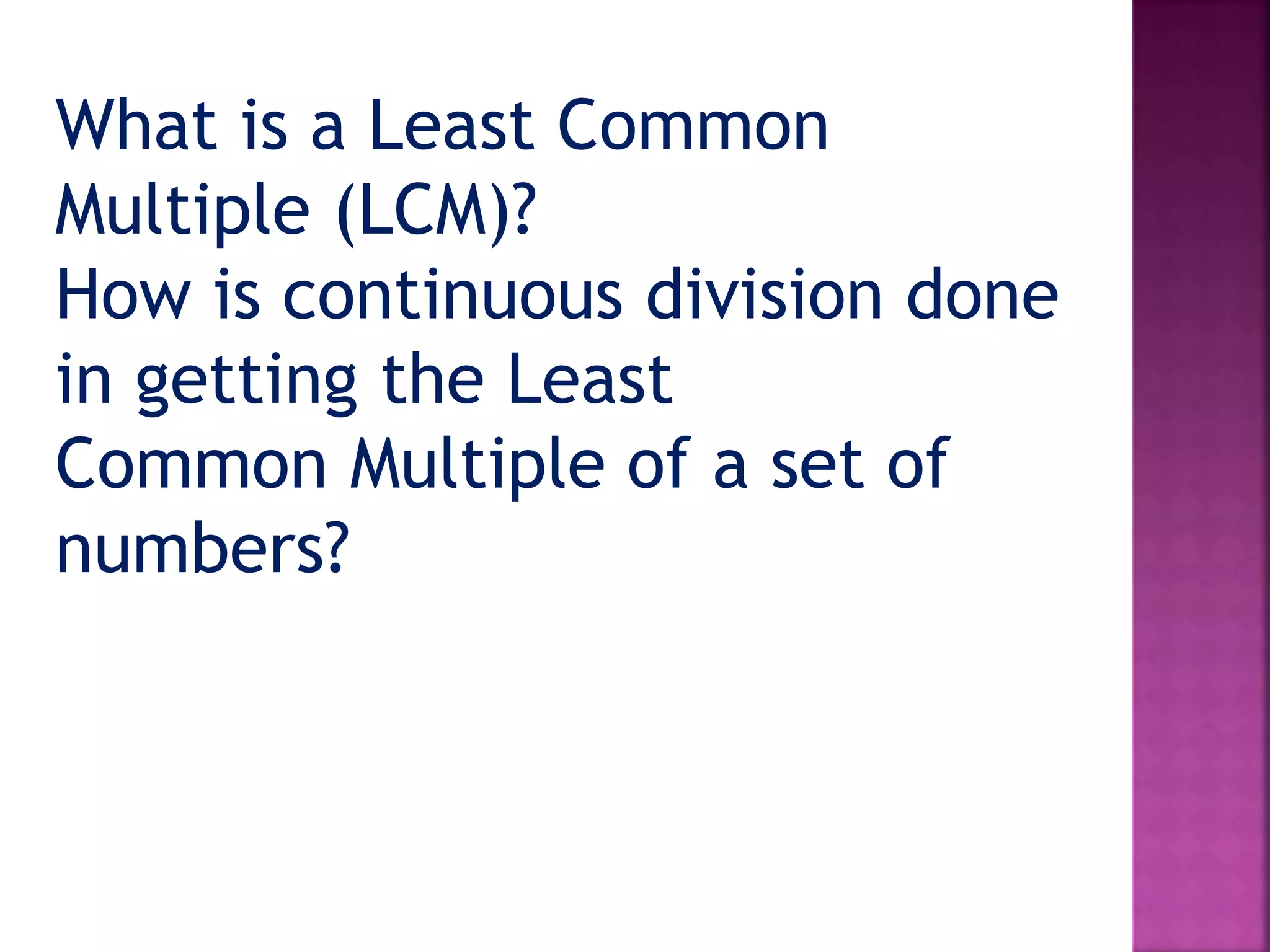 Math Week 5 Finding the Least Common Multiple in LCM 2-4 numbers using ...