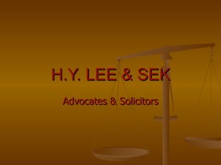H.Y. LEE & SEK Advocates & Solicitors 
