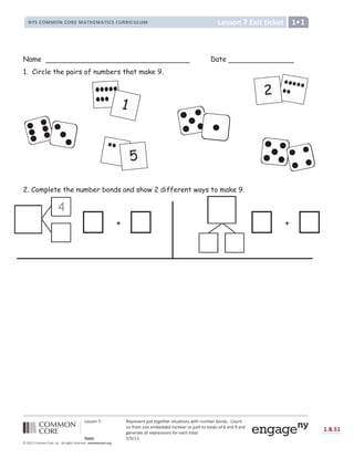 Ê
Á É É Ë Ç Ì Í Î Á Å Ï Á É Á Ç Ð Ñ Ò Ó Ó Ô Õ Ö Ó × Á Ï É Æ Ð Ø Ù Ð Æ Ë Ç É Ú Æ Ð Û Ç Ø Ü Ý Á Ï Ý Ë Ç Þ É ß à Ë Ø Ç Ð
Ë Ç á Ï Ë Ü Ë Ç Á Á Ü Ý Á Þ Þ Á Þ Ç Ø Ü Ý Á Ï Ë Ï Å Ù Ï Ð Ð Ë Ð Ë Ð Ù Â É Ë á â Ù Ç Þ
~
Ù Ç Þ
ã
Á Ç Á Ï Ù Ð Á Ù Â Â Á ä Å Ï Á É É Æ Ë Ç É á Ë Ï Á Ù å Û Ð Ë Ð Ù Â ß
æ ç è é ê | } ~ }  €
 ‚ ƒ ‚ ñ 
† ‡ ˆ ‰ ‡ Š ‹ Œ Œ ‹  Š ‹ Ž   ‘  ’ “ ” • • Ž – — ˜ ™ š Ž  š  Ž ›  œ “  ž Ÿ Ÿ ž  ž ¡ ¢ £ ž ¡ ¤
¥ ¦ § § ¨ © ª ó ô ® ¯ ¯ ® õ ö ¦ ¯
° ± ² ³ ´ µ µ ´ ° ³ ´ ¶ · µ ¸ ¹ º · µ ¸ ¹ » ³ ² ³ ¼ ¶ ¶ » ³ ¼ ½ ¼ µ ¾
4
+ +
Name Date
1. Circle the pairs of numbers that make 9.
2. Complete the number bonds and show 2 different ways to make 9.
 