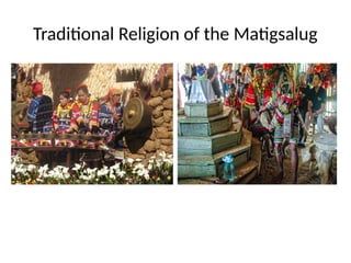 Matigsalug Tribe Presentation. gjfxkuyfituye4 | PPTX