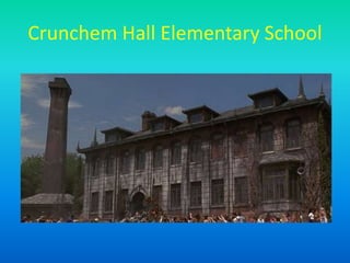 Crunchem Hall Elementary School
 