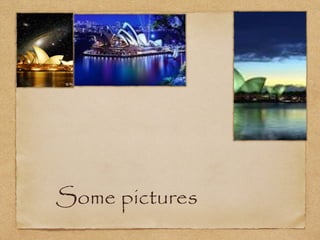 Some pictures

 