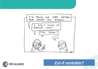 Est-il rentable?
 